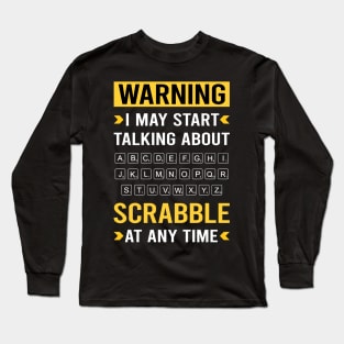 Warning Scrabble Long Sleeve T-Shirt